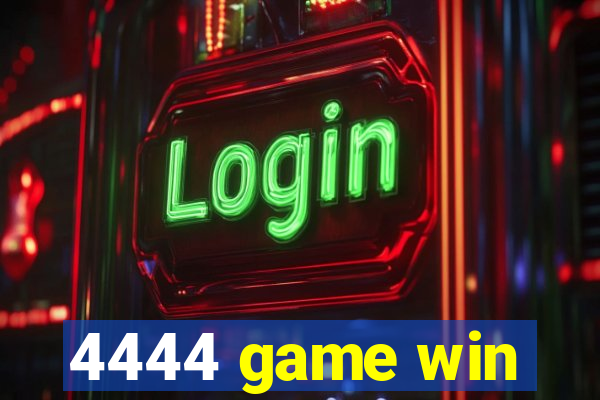 4444 game win